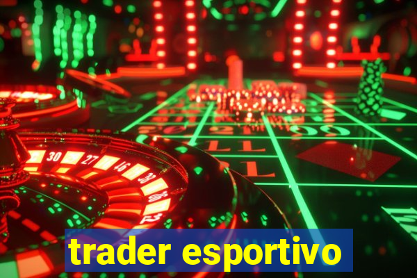 trader esportivo